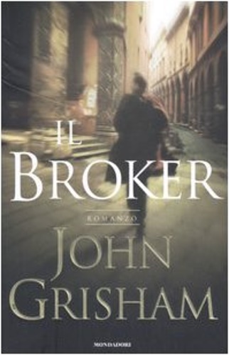  Il broker. - Grisham,John. - 9788804539223