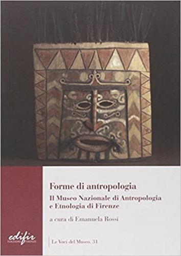 9788879704601-Forme di antropologia. Il Museo Nazionale di Antropologia e Etnologia di Firenze