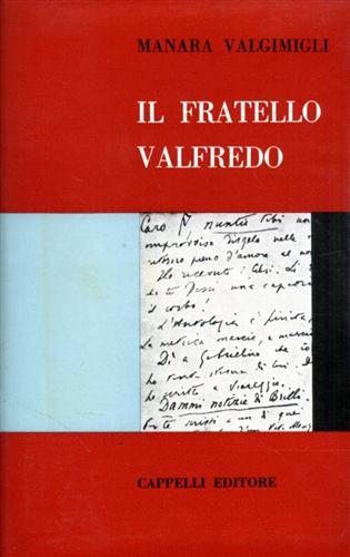 Il fratello Valfredo.