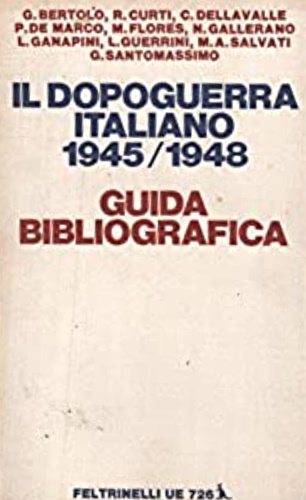 Il dopoguerra italiano (1945-1948). Guida bibliografica.