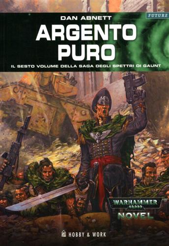 9788871339788-Argento puro. Il sesto volume della saga degli spettri di Gaunt.
