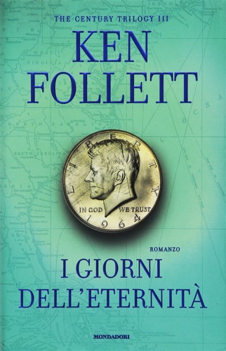9788804643609-I giorni dell'eternità. The century trilogy. Vol.III.