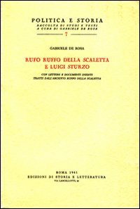 9788884987303-Rufo Ruffo della Scaletta e Luigi Sturzo. Con lettere e documenti inediti tratti