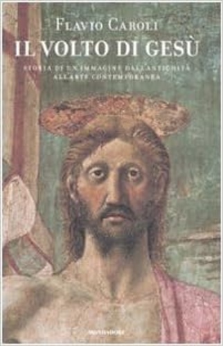 9788804574217-Il volto di Gesù.