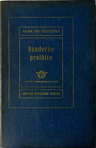 Quaderno proibito. Romanzo.