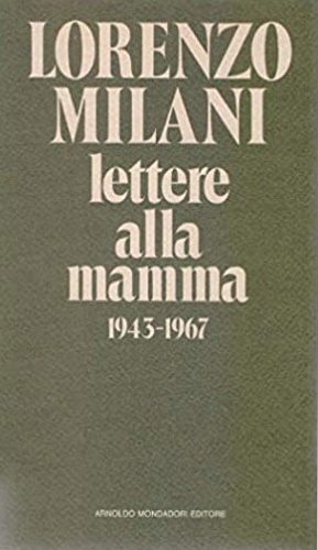 Lettere alla mamma 1943-1967.