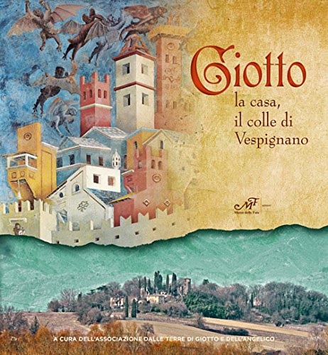 9788860394187-Giotto La casa, il colle di Vespignano.