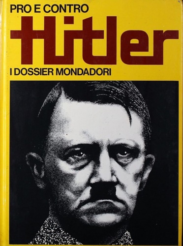 Pro e contro Hitler.
