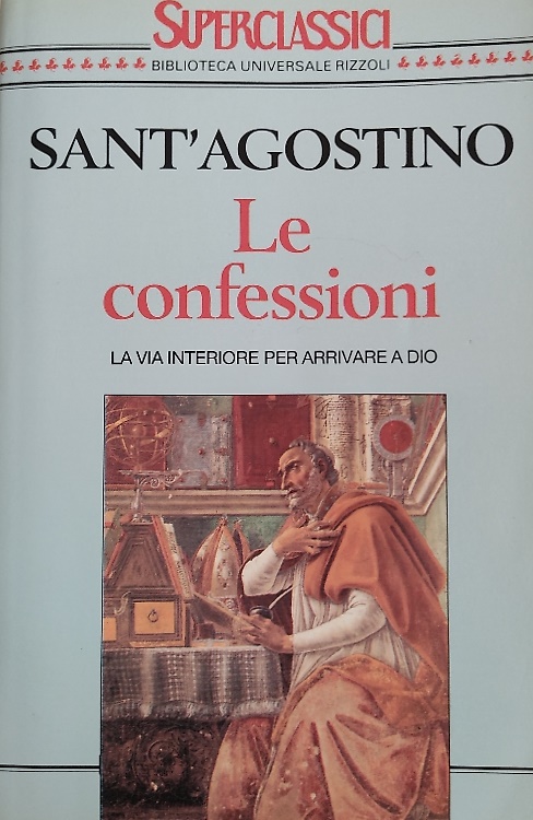 9788817151450-Le Confessioni. La via interiore per arrivare a Dio.