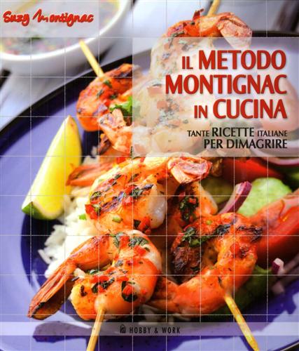 9788897853060-Il metodo Montignac in cucina. Tante ricette italiane per dimagrire.