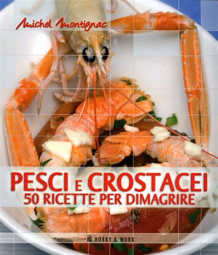 9788878518209-Pesci e crostacei. 50 ricette per dimagrire.