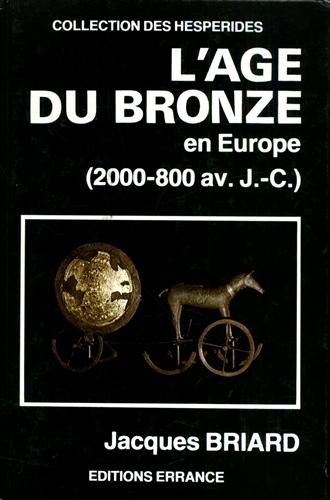 L'Age du Bronze en Europe (2000-800 av. J.C.).
