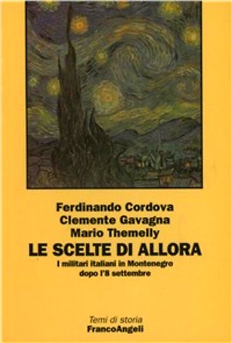 9788846433275-La scelta di allora. I militari italiani in Montenegro dopo l'8 settembre.