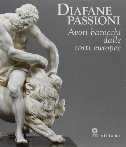 9788883476716-Diafane passioni. Avori barocchi dalle corti europee.