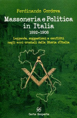 9788876390562-Massoneria e politica in Italia 1892- 1908. Leggende, suggestioni e conflitti ne