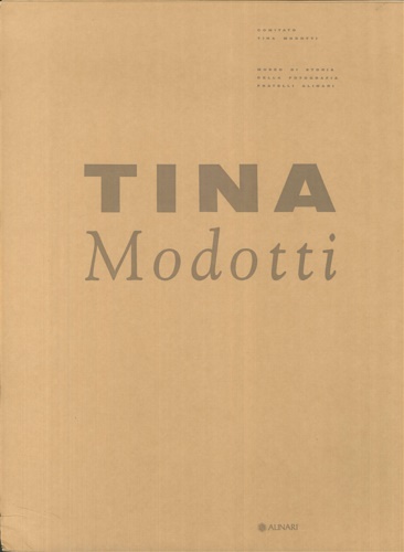 9788872922330-Tina Modotti. Vita e fotografia.