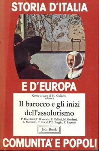 Il barocco e gli inizi dell'assolutismo. Vol.4.