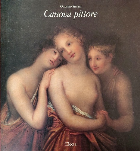 9788843538669-Canova pittore. Tra Eros e Thanatos.