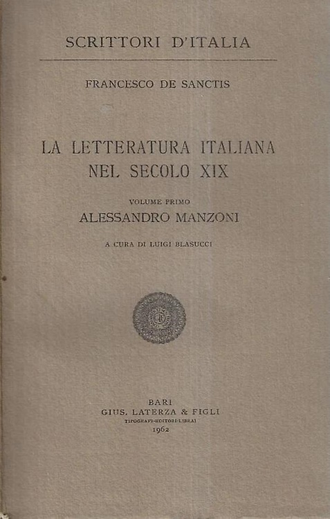 La letteratura italiana nel secolo XIX. vol.I: Alessandro Manzoni.
