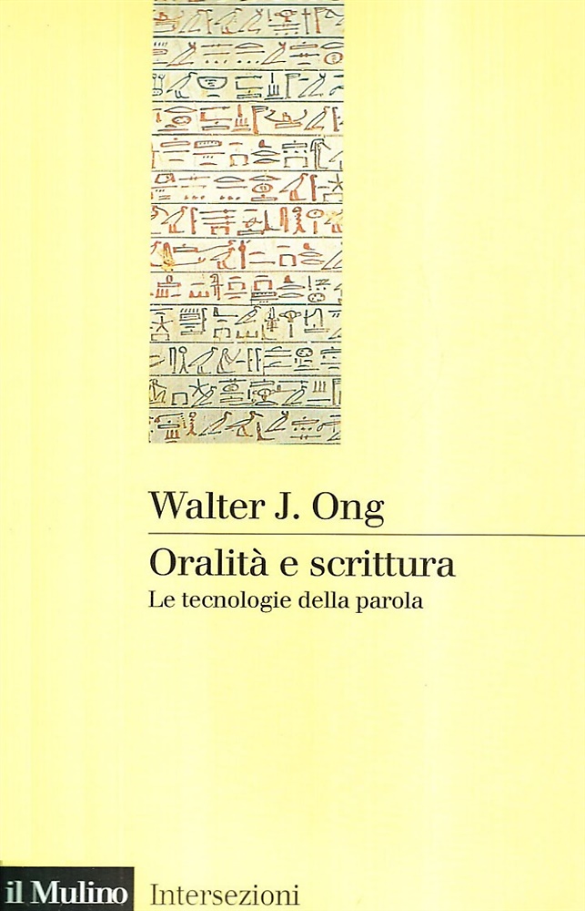 9788815009647-Oralità e scrittura. Le tecnologie della parola.