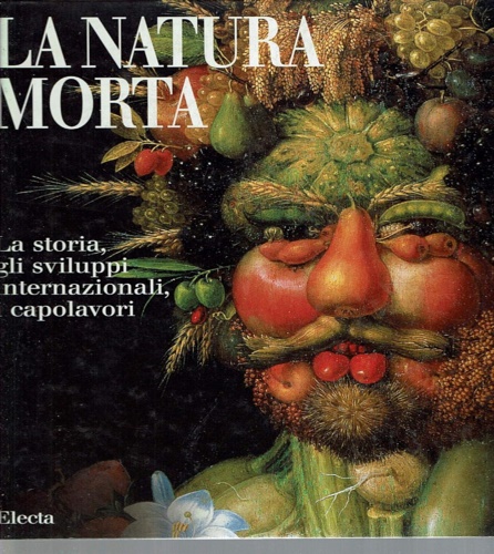 9788843569175-La natura morta. La storia, gli sviluppi internazionali, i capolavori.