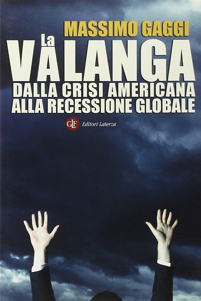 9788842089513-La valanga. Dalla crisi americana alla recessione mondiale.