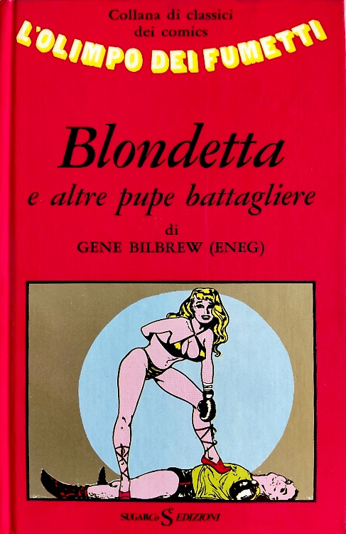 Blondetta e altre pupe battagliere.