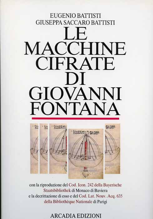 9788885684065-Le macchine cifrate di Giovanni Fontana. Il Bellicorum instrumentorum liber.