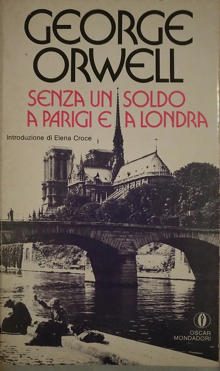 Senza un soldo a Parigi e a Londra.