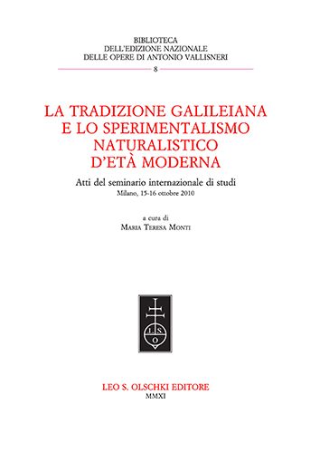 9788822261243-Tradizione (La) galileiana e lo sperimentalismo naturalistico d'età moderna.
