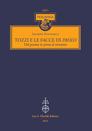 9788822261731-Tozzi e le facce di Paolo. Dal poema in prosa al romanzo.