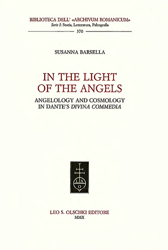 9788822259745-In the Light of the Angels. Angelology and Cosmology in Dante's Divina Commedia.
