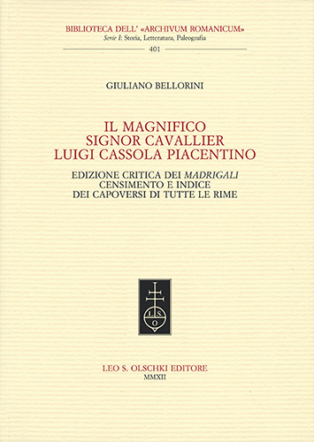 9788822261779-Il magnifico Signor Cavallier Luigi Cassola Piacentino. Edizione critica dei mad