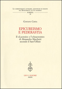 9788822261298-Epicureismo e pederastia. Il «Lucrezio» e l'«Anacreonte» di Alessandro Marchetti