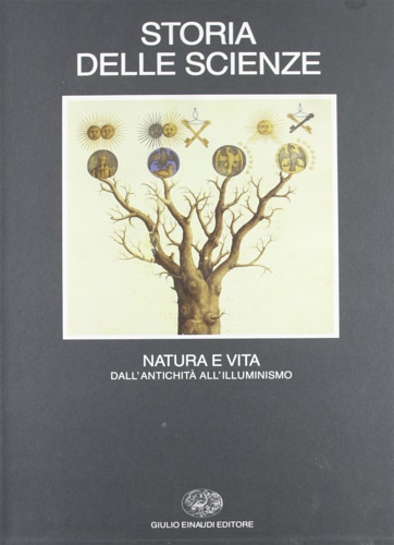 9788806132910-Storia delle scienze. Vol.III:Natura e vita. Dall'antichità all'Illuminismo.