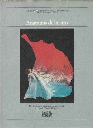 9788879281058-Anatomia del teatro. Un dizionario di antropologia teatrale.