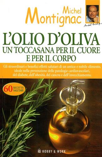 9788878513198-L'olio d'oliva. Un toccasana per il cuore e per il corpo.