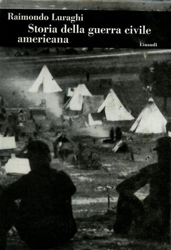 Storia della Guerra Civile americana.