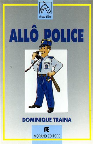 Allò police.