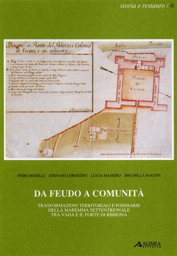 Da feudo a comunità. Trasformazioni territoriali e fondiarie della Maremma sette