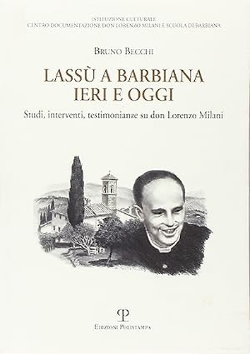9788883047473-Lassù a Barbiana ieri e oggi.