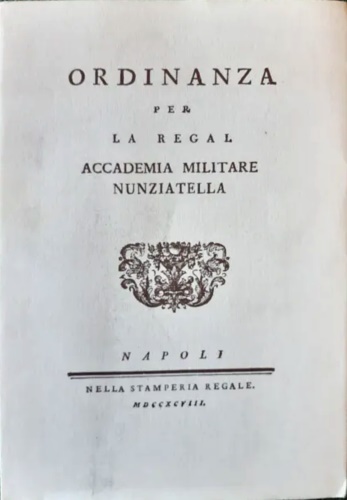 Ordinanza per la Regal Accademia Militare Nunziatella.