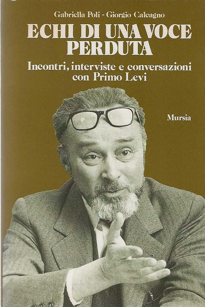 9788842511328-Echi di una voce perduta. Incontri, interviste e conversazioni con Primo Levi.