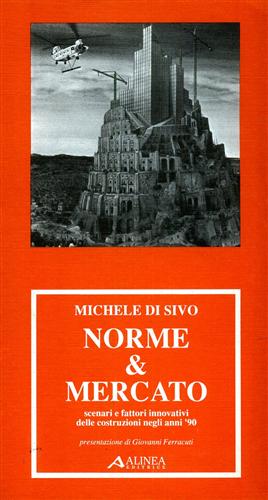 Norme e mercato. Scenari e fattori innovativi delle costruzioni negli anni '90.