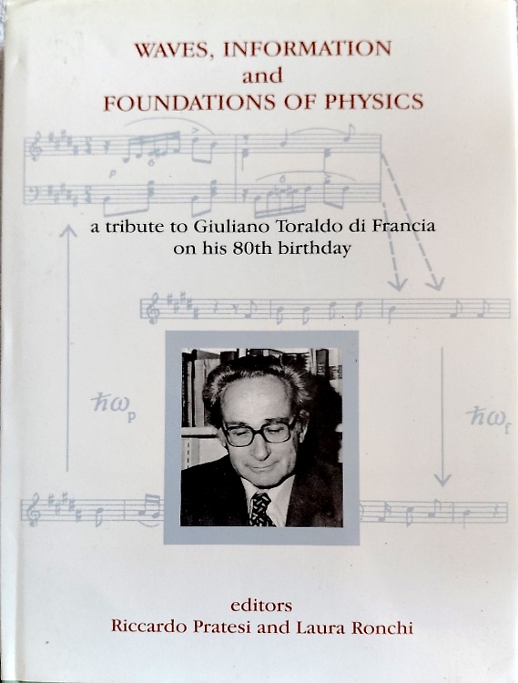 9788877941404-Waves, Information and Foundations of Physics. A Tribute to Giuliano Toraldo di