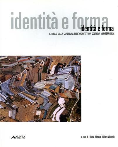 9788881256204-Identità e forma. Il ruolo della copertura nell'architettura costiera mediterran