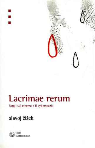 9788876446030-Lacrimae Rerum. Saggi sul Cinema e il Cyberspazio.