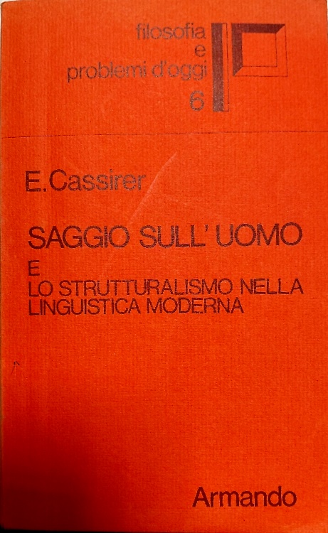 Saggio sull'uomo e Lo strutturalismo nella linguistica moderna.