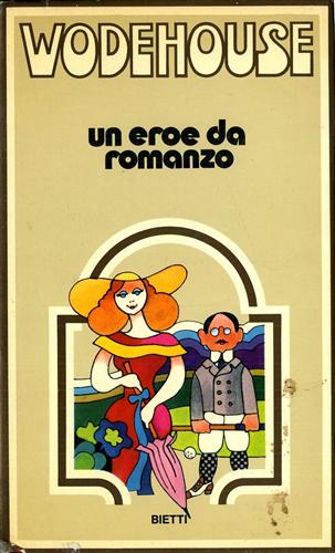 Un eroe da romanzo.