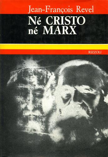 Né Cristo né Marx. Dalla seconda rivoluzione americana alla Seconda rivoluzione